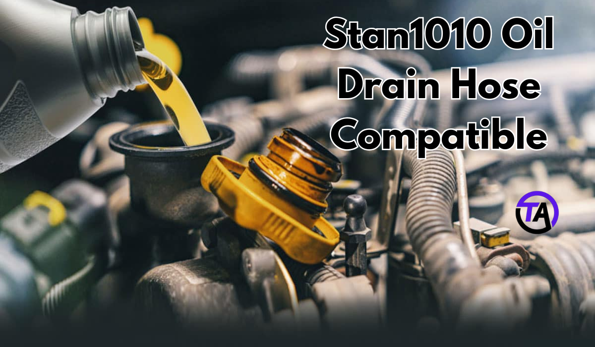 stan1010 oil drain hose compatible