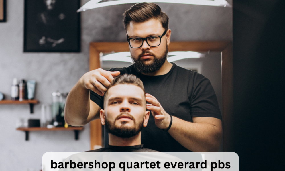 barbershop quartet everard pbs